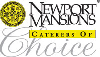 Newport Mansions Caterers of Choice