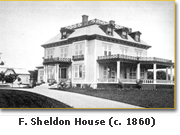 F. Sheldon House (c. 1860)